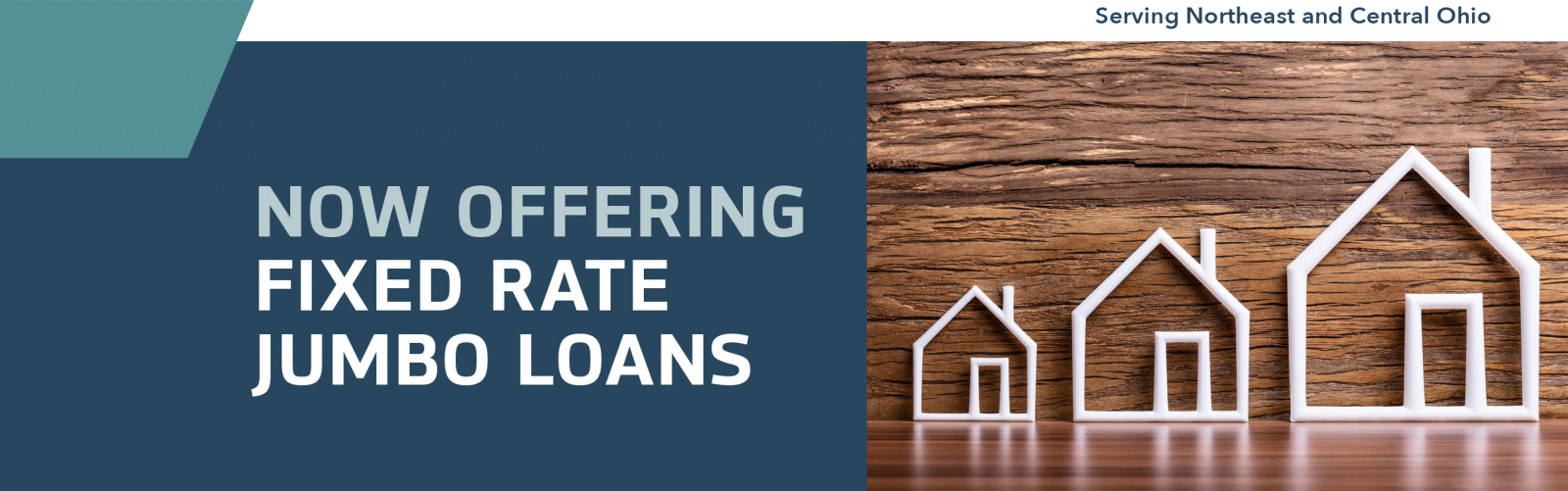 Now Offering Fixed Rate Jumbo Loans Serving Northeast, Central and Western Ohio